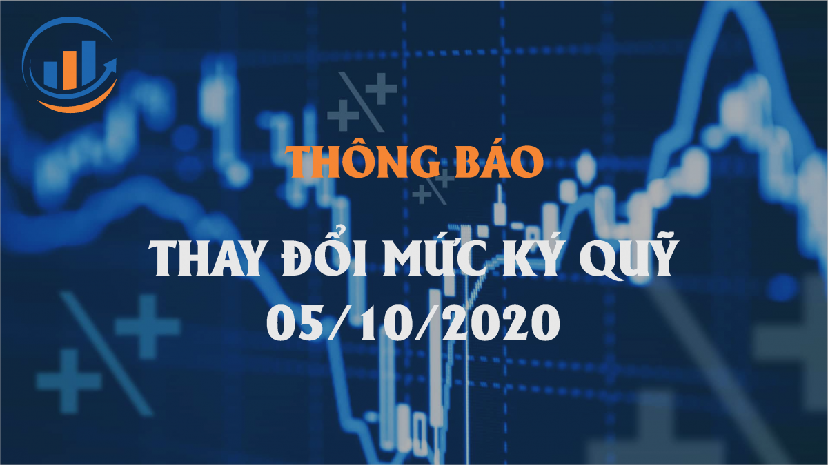 thay đổi kí quỹ giao dịch hàng hóa phái sinh 05-10-2020